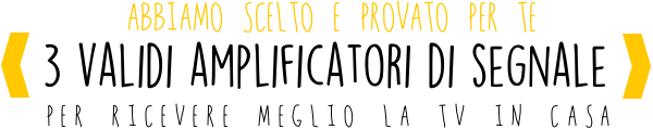 3 Migliori Amplificatore di segnale TV